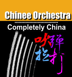 Completely China Chinee Orchestra
